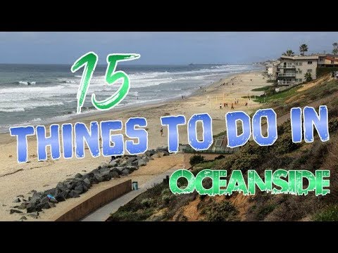 Top 15 Things To Do In Oceanside, California