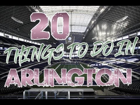 Top 20 Things To Do In Arlington, Texas