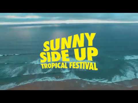 Sunny Side Up Tropical Festival 2019 - #SSU19 Phase 1 Lineup