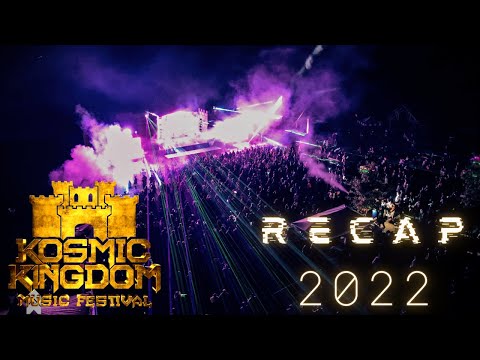 Kosmic Kingdom Music Festival (Aftermovie 2022)