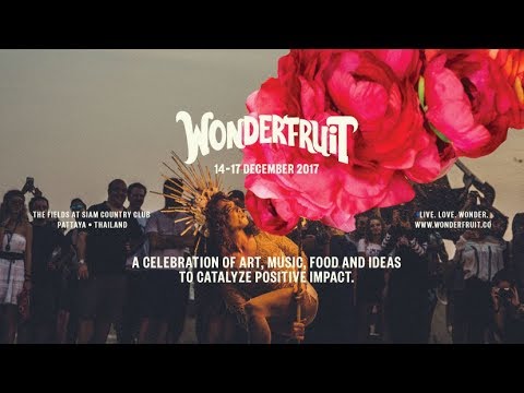 Wonderfruit Festival 2017: Official Launch