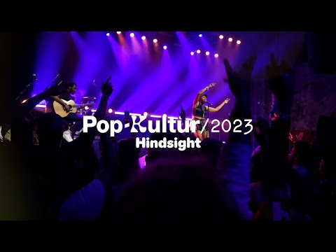 Pop-Kultur Festival 2023 | Hindsight