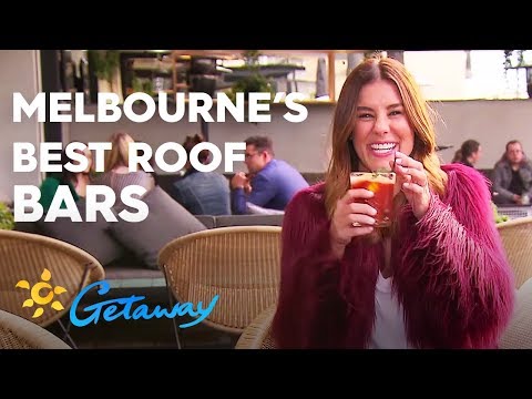 Melbourne&#039;s best roof top bars | Getaway 2019
