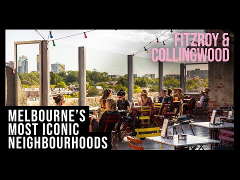 Melbourne&#039;s most iconic neighbourhoods | Fitzroy &amp; Collingwood