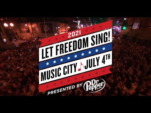2021 Let Freedom Sing! Music City July 4th