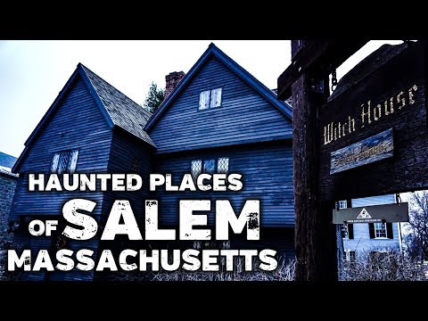 Most Haunted Places in Salem Massachusetts