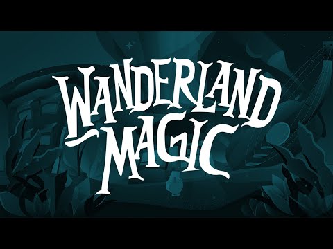 Wanderland Music &amp; Arts Festival 2019: Wanderland Magic