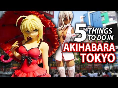5 Things to do in Akihabara | Tokyo