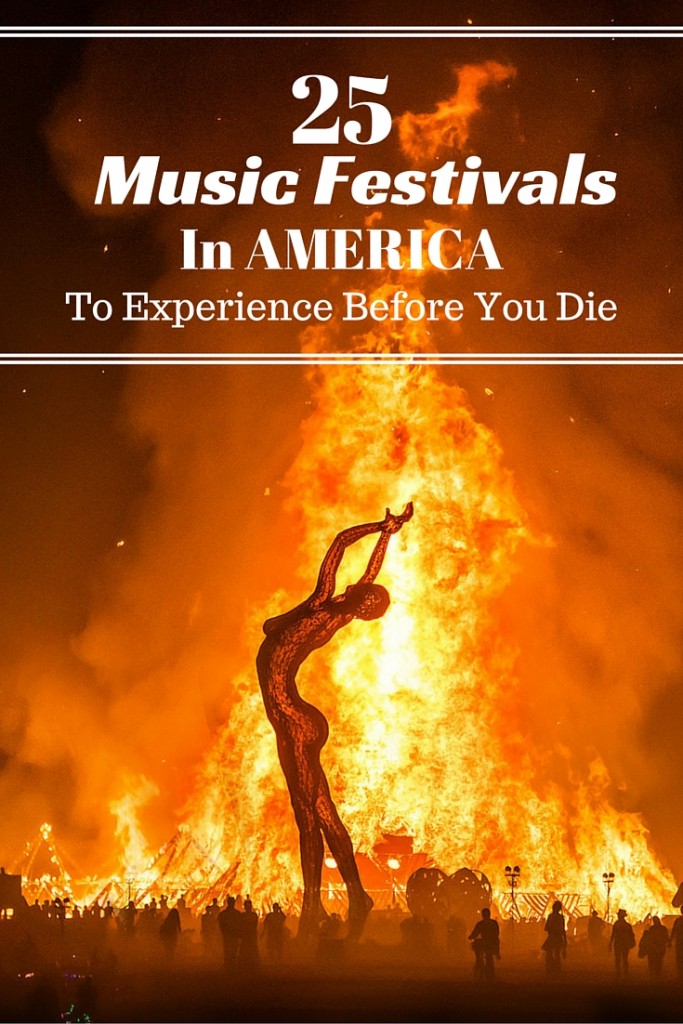 25 Music Festivals in America To Experience Before You Die