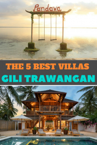 The 5 Best Villas on Gili Trawangan