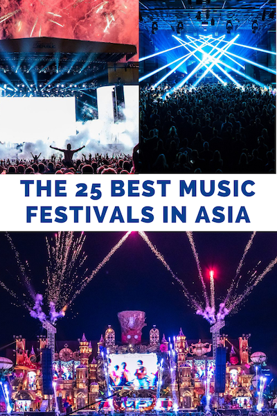 THE 25 BEST MUSIC FESTIVALS IN ASIA