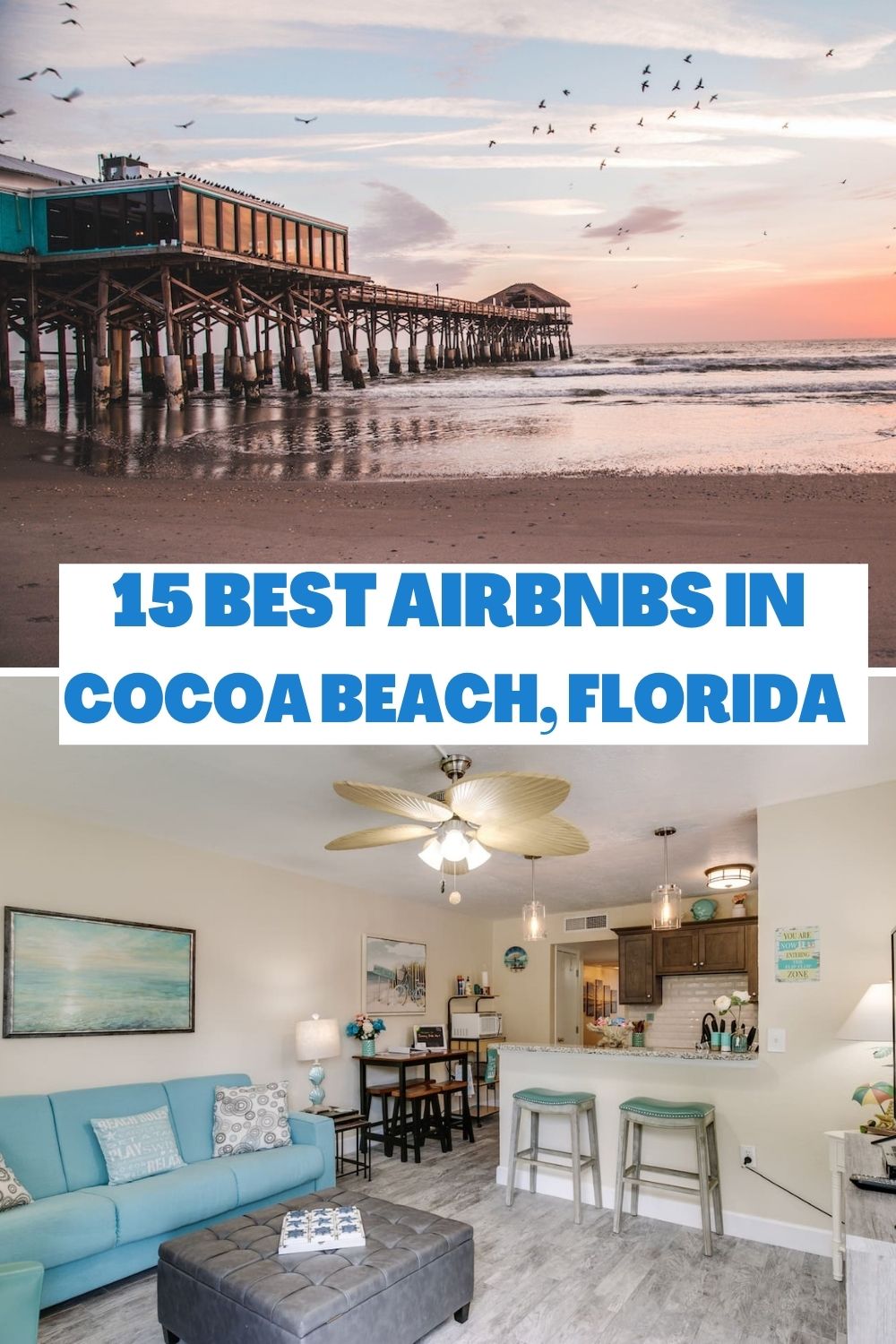15 Best Airbnbs in Cocoa Beach, Florida (2022 Edition)