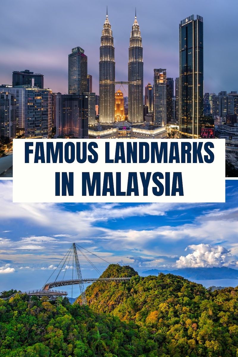 Famous Landmarks in Malaysia