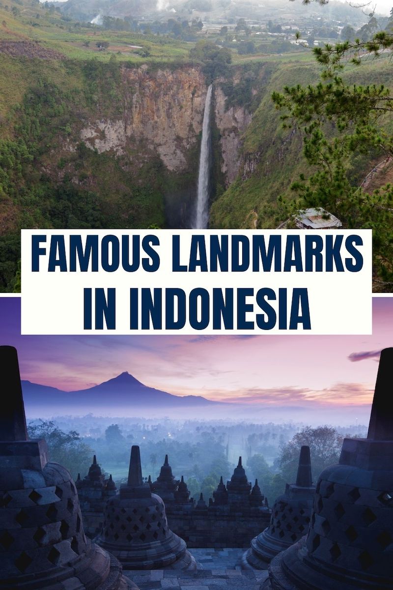 Famous Landmarks in Indonesia