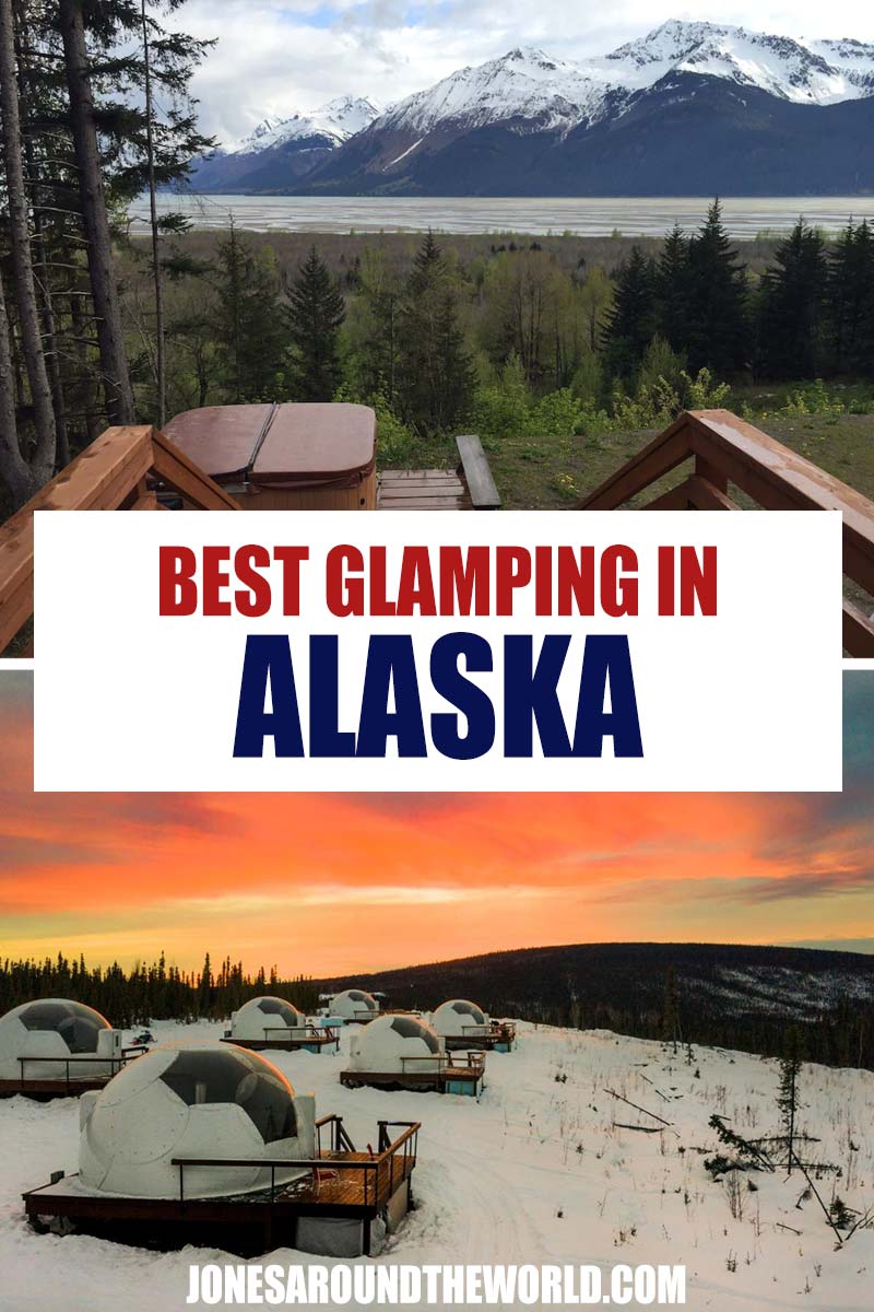 Pin It: Best Glamping in Alaska