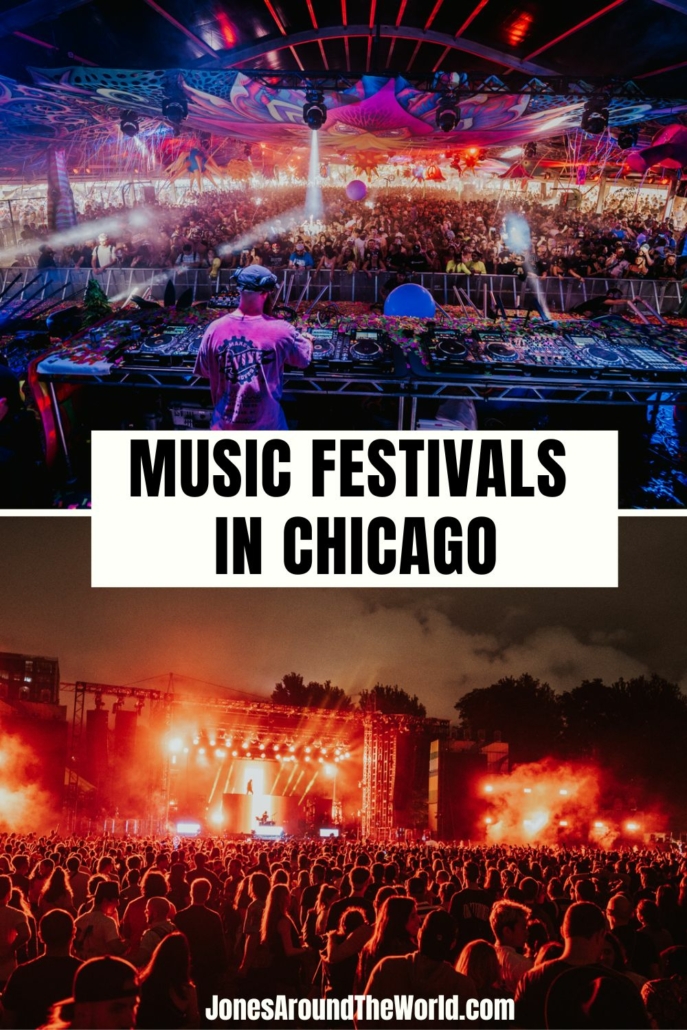 30 Music Festivals In Chicago To Experience Before You Die (2023)