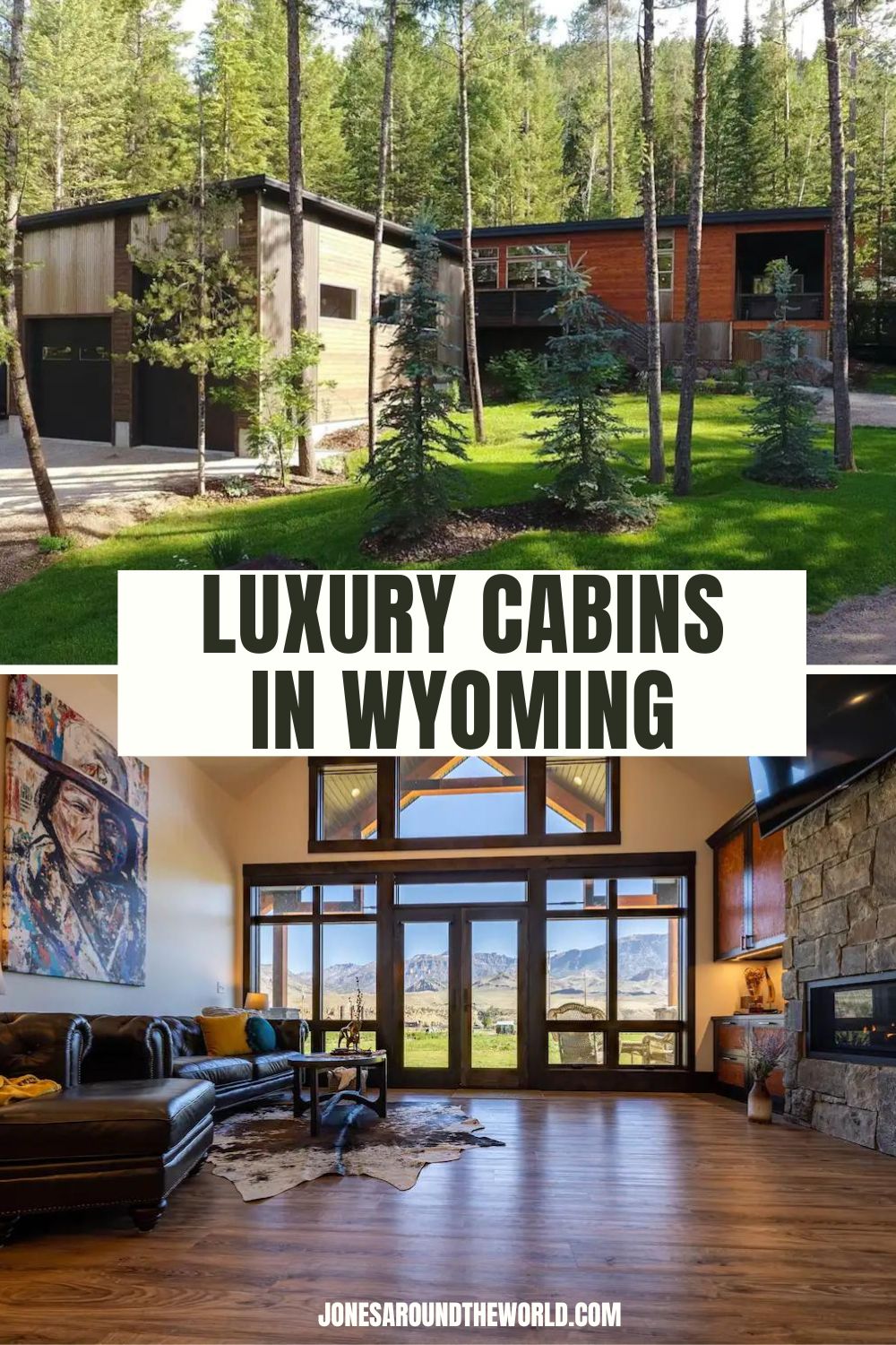 12 Best Luxury Cabins in Wyoming, USA Jones Around The World