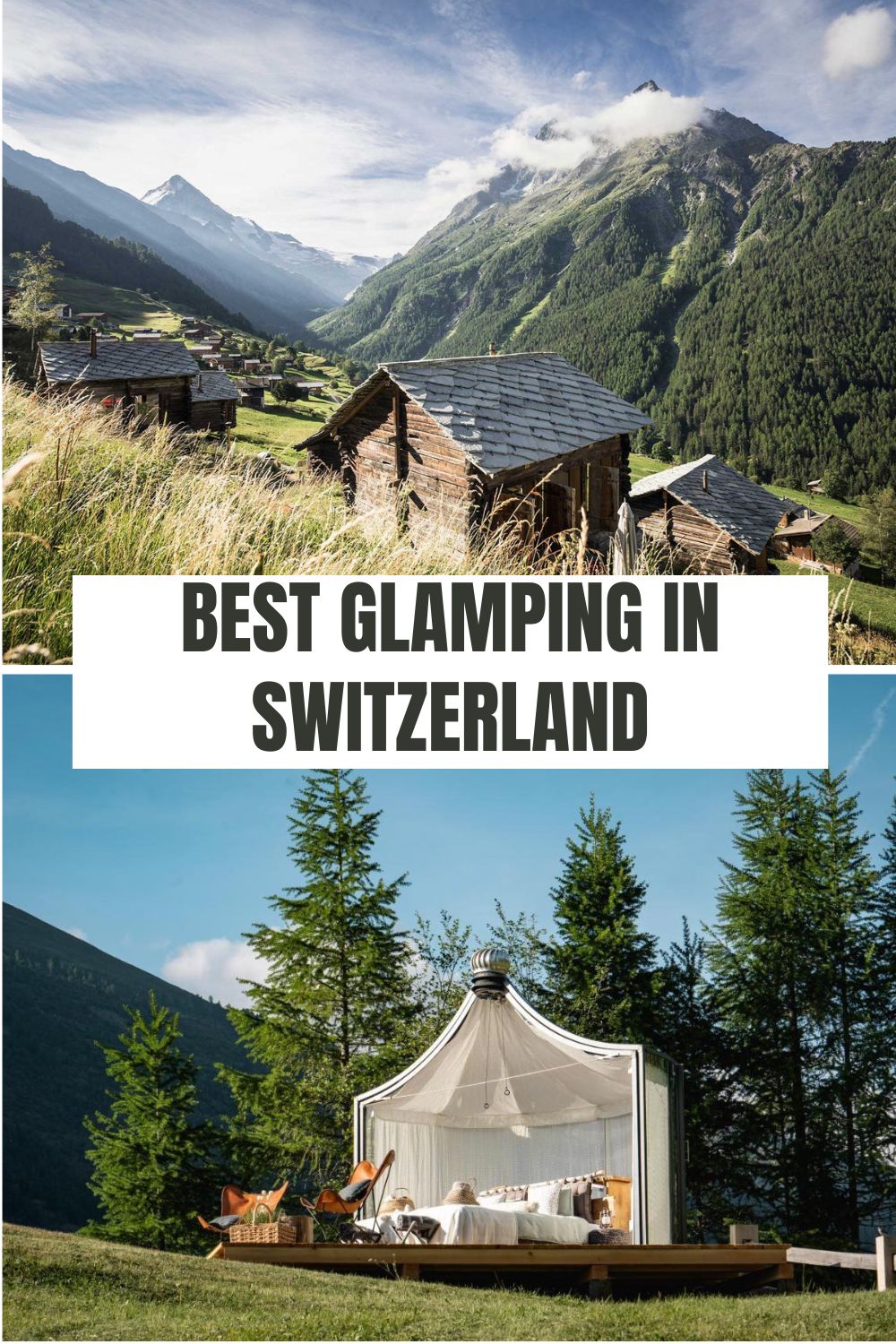Best Glamping in Switzerland
