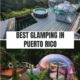 Best Glamping in Puerto Rico